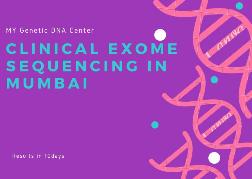 My Genetic DNA Center Clinical Exome Sequencing Test in Mumbai