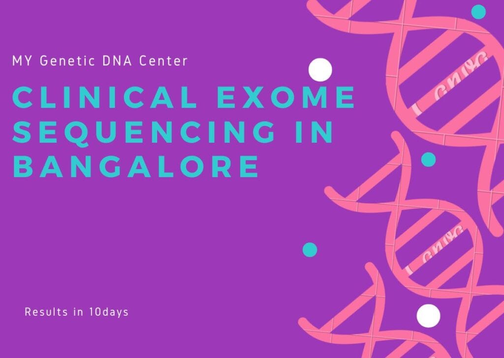 My Genetic DNA Center Clinical Exome Sequencing Test in Bangalore