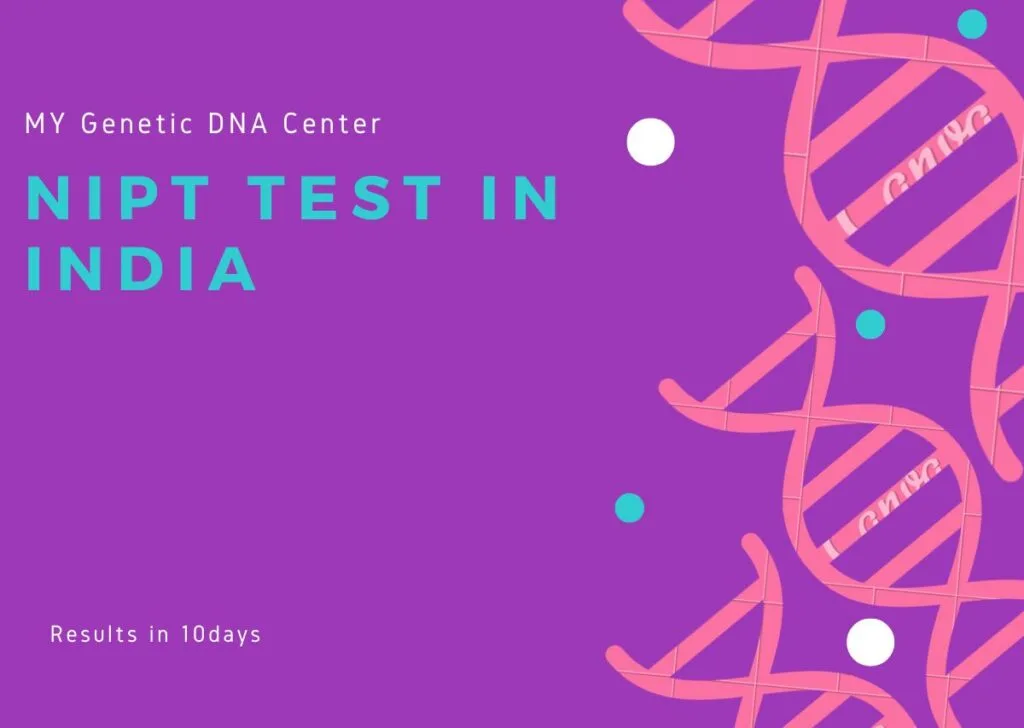 NIPT test in India, NIPT test Cost in India, NIPT Advanced test in India, NIPT blood test in India