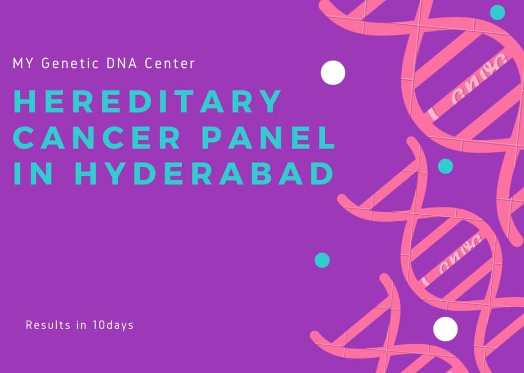 Hereditary Cancer Panel test in Hyderabad