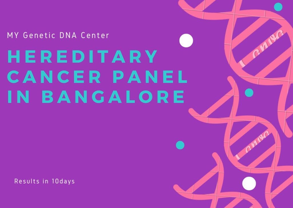 Hereditary Cancer Panel test in Bangalore