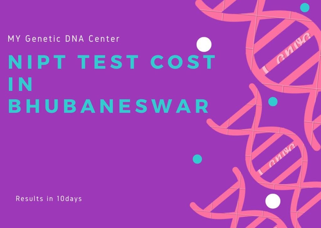 NIPT test cost in Bhubaneswar, NIPT test in Bhubaneswar, NIPT Advanced test in Bhubaneswar, NIPT Advanced test cost in Bhubaneswar, NIPT blood test in Bhubaneswar