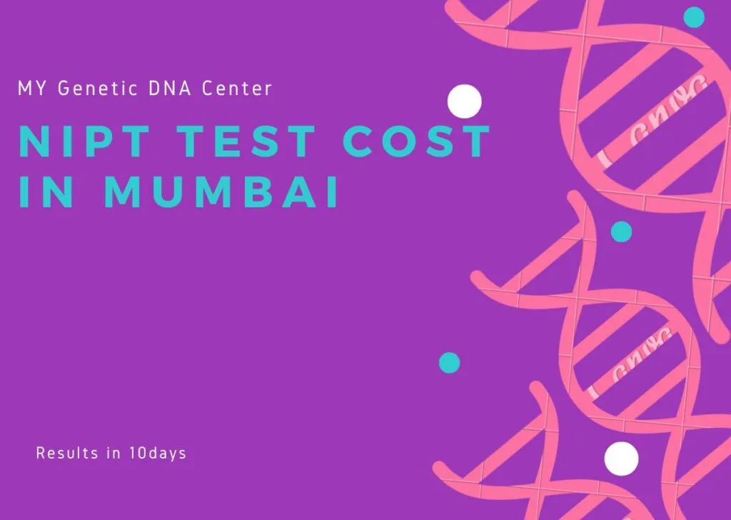NIPT test cost in Mumbai, NIPT test in Mumbai, NIPT Advanced test in Mumbai, NIPT Advanced test cost in Mumbai, NIPT blood test in Mumbai