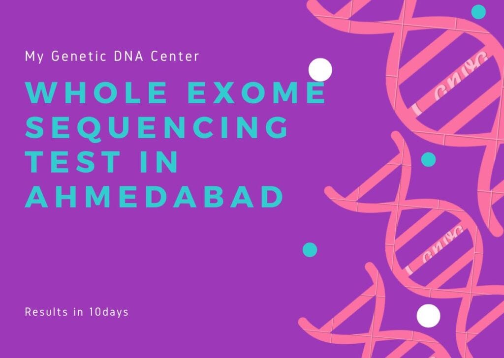 My Genetic DNA Center Whole Exome Sequencing test in Ahmedabad