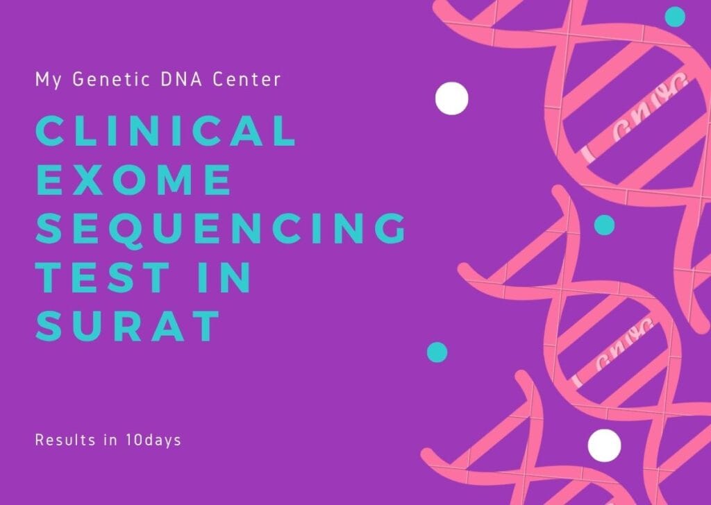 My Genetic DNA Center Clinical Exome Sequencing Test in Surat